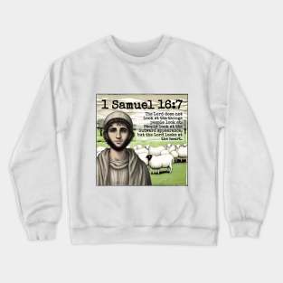 1 Samuel 16:17 Crewneck Sweatshirt